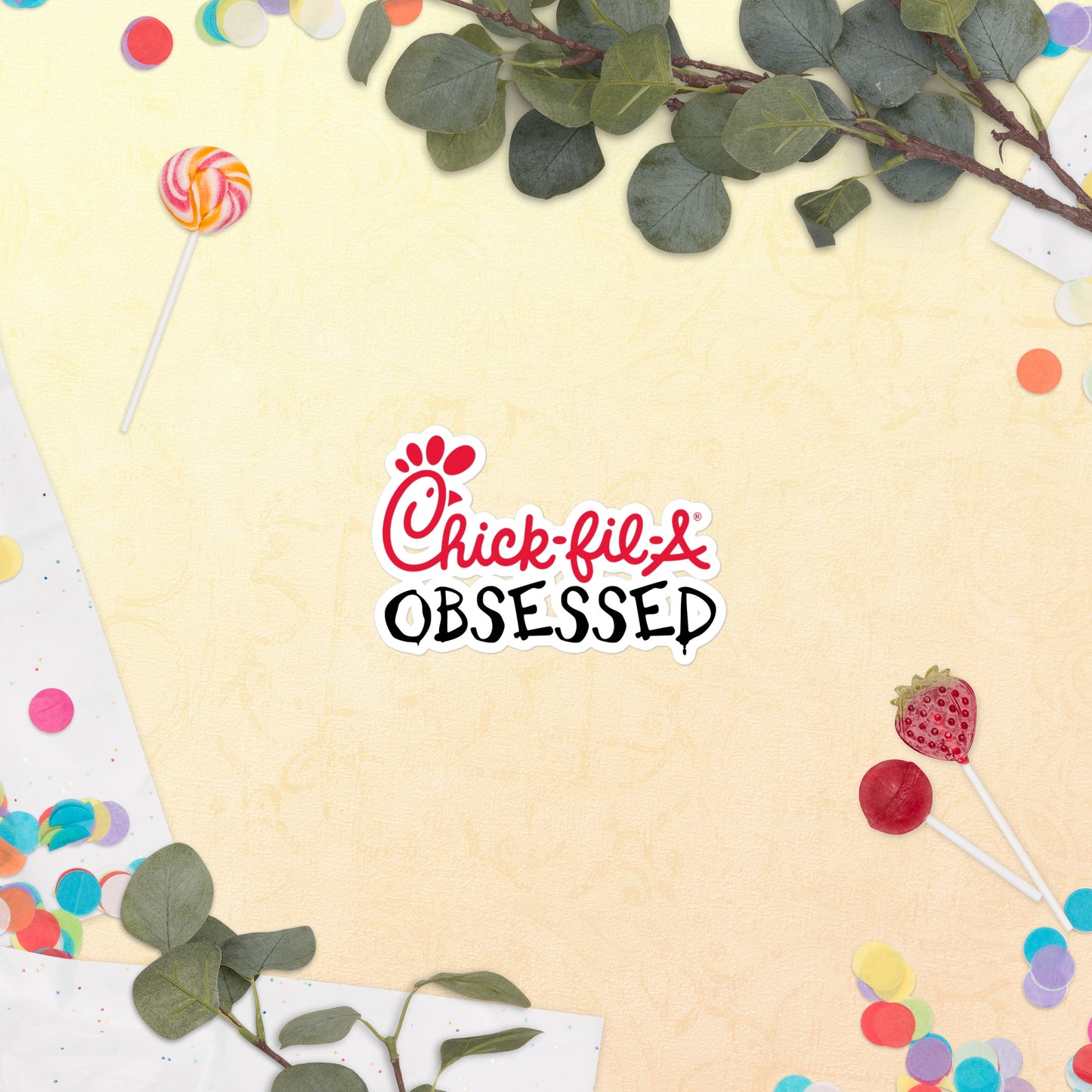 Chick-fil-a obsessed bubble-free stickers