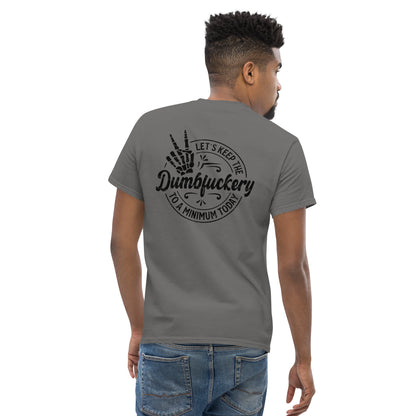 "Dumbfuckery" Unisex classic tee