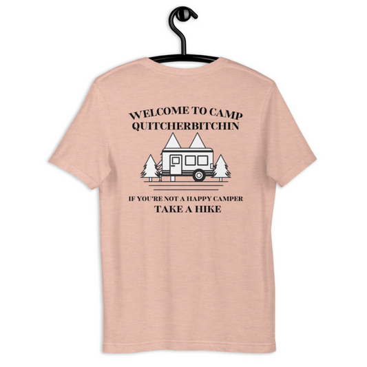 "Camp Quitcherbitchin"Unisex t-shirt