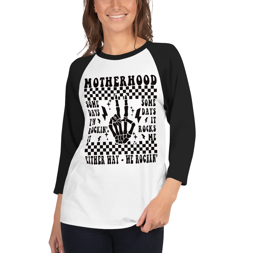 Motherhood Rockin - 3/4 sleeve raglan shirt