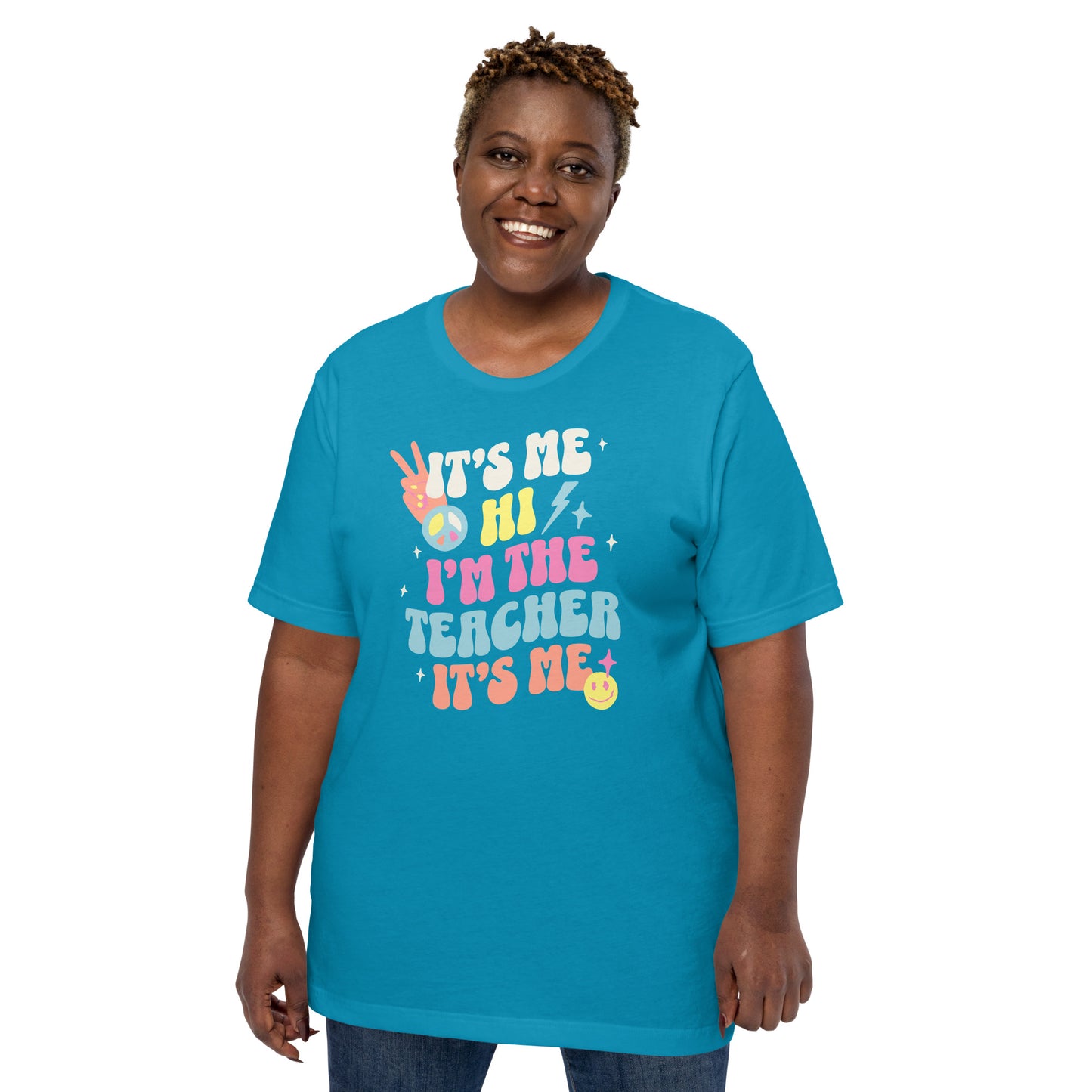 "It's Me- The Teacher" tshirt