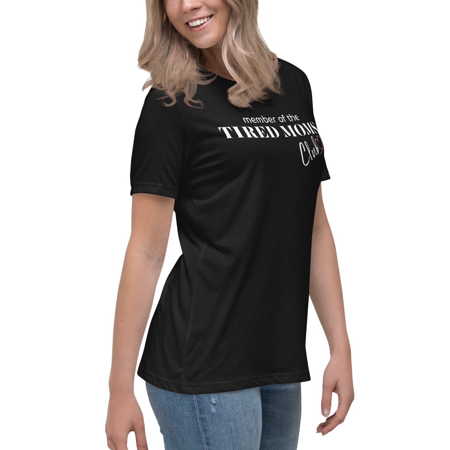 "Tired Moms Club" Women's Relaxed T-Shirt