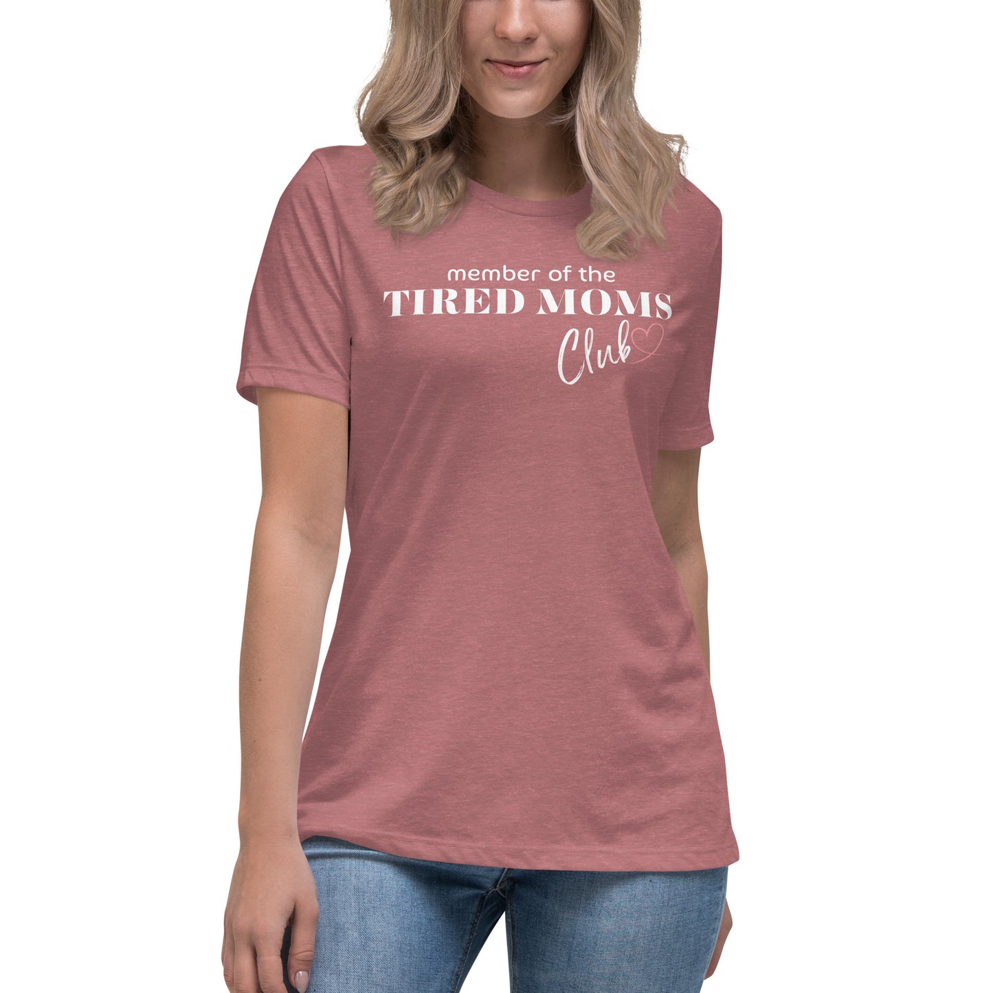 "Tired Moms Club" Women's Relaxed T-Shirt