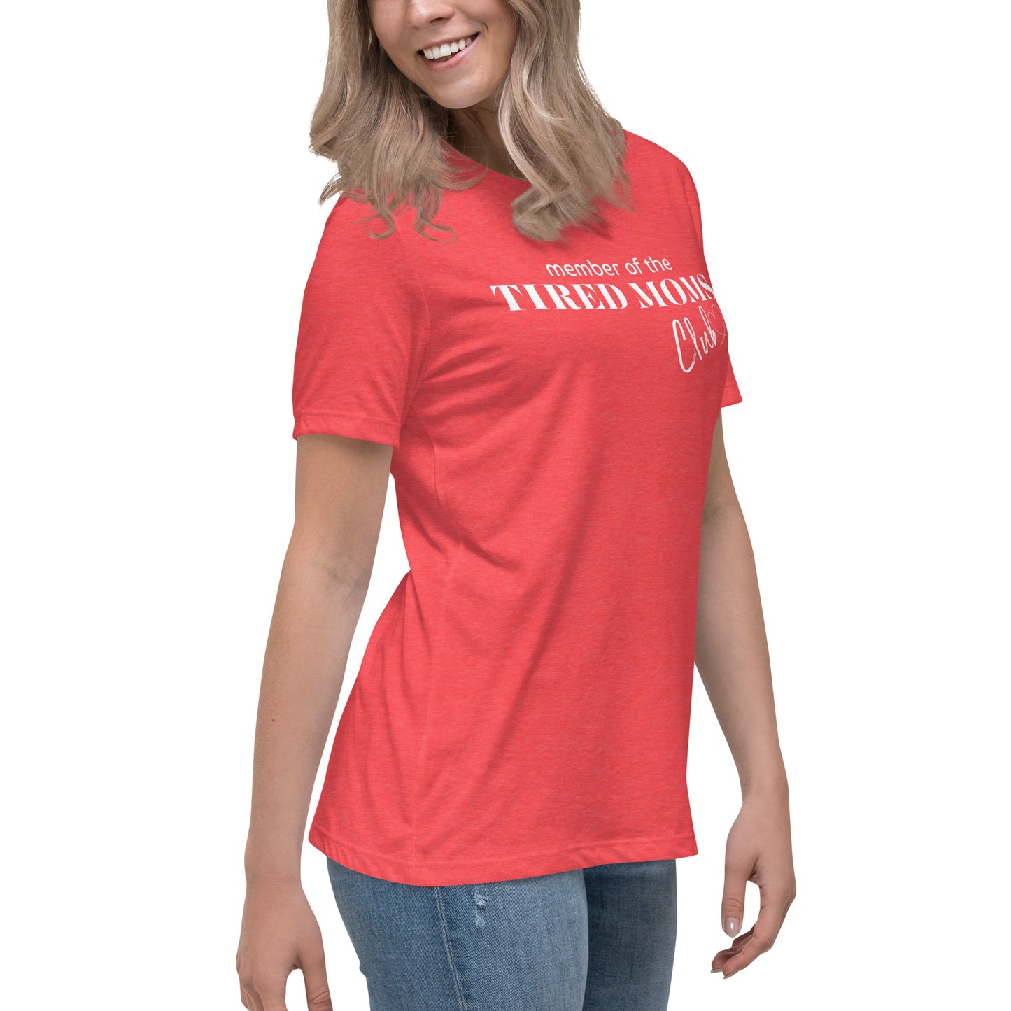 "Tired Moms Club" Women's Relaxed T-Shirt