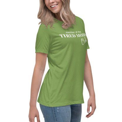 "Tired Moms Club" Women's Relaxed T-Shirt